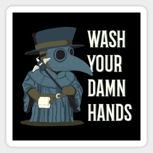 Wash Your Damn Hands Plague Doctor Magnet